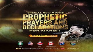 MARCH SPECIAL NEW MONTH PROPHETIC PRAYERS  DAY 1  NSPPD  3RD MARCH 2025 [upl. by Waddington]