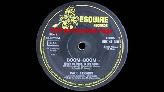 Paul Lekakis  Boom Boom Lets Go Back To My Room Extended Version [upl. by Lydnek]