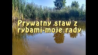 Prywatny staw z rybami  moje rady [upl. by Ishii]