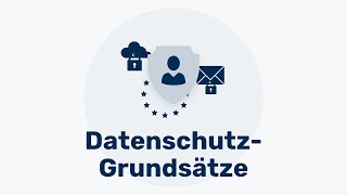 GDPRDatenschutzgrundsätze  Was sich hinter diesen komplizierten Begriffen verbirgt [upl. by Geesey179]