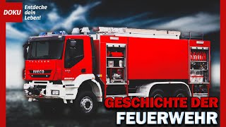 Die Geschichte der Feuerwehr [upl. by Enilarak]