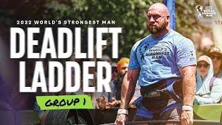 DEADLIFT LADDER Group 1  2022 Worlds Strongest Man [upl. by Brawner640]