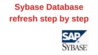 14 Sybase Tutorial Sybase Database refresh step by step [upl. by Nollahp]