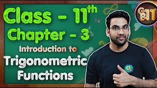 Class  11 Chapter 3 Introduction to Trigonometric Functions Maths  CBSE NCERT  Green Board [upl. by Sucramed]