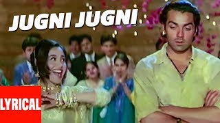 quotJugni Jugniquot Lyrical Video  Badal  Anu Malik  Sameer  Bobby Deol Rani Mukherjee [upl. by Jarvis248]