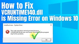 How to Fix VCRUNTIME140dll is Missing Error on Windows 10 [upl. by Notned]