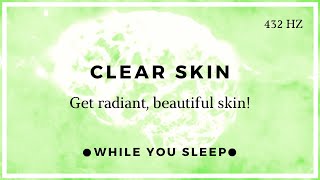 Ultimate Clear Skin Subliminal  Reprogram Your Mind While You Sleep [upl. by Ephraim]