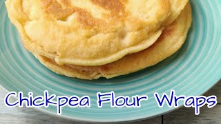 Chickpea Flour Wraps [upl. by Quintus173]