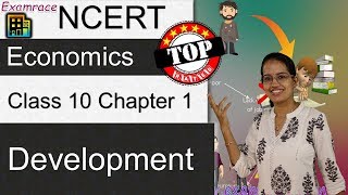 NCERT Class 10 Economics Chapter 1 Development Examrace  Dr Manishika  English  CBSE [upl. by Egreog319]