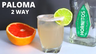 Paloma Cocktail  2 Way Easy Recipe And From Scratch [upl. by Ridan]