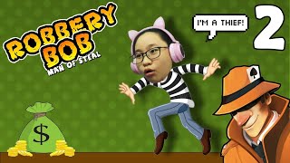 Robbery Bob  Part 2 Gameplay  Lets Play Robbery Bob  Im a THIEF [upl. by Airamas]